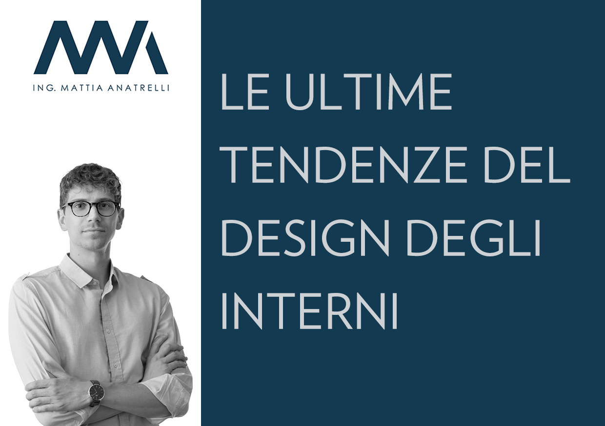 Le Ultime Tendenze del Design degli Interni